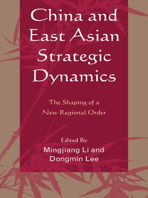 cover image of China and East Asian Strategic Dynamics